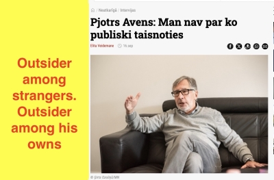 Outsider among strangers. Outsider among his owns. How Pyotr Aven has become a total outcast